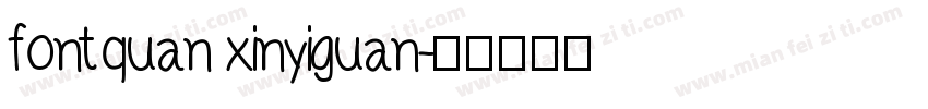 fontquan xinyiguan字体转换